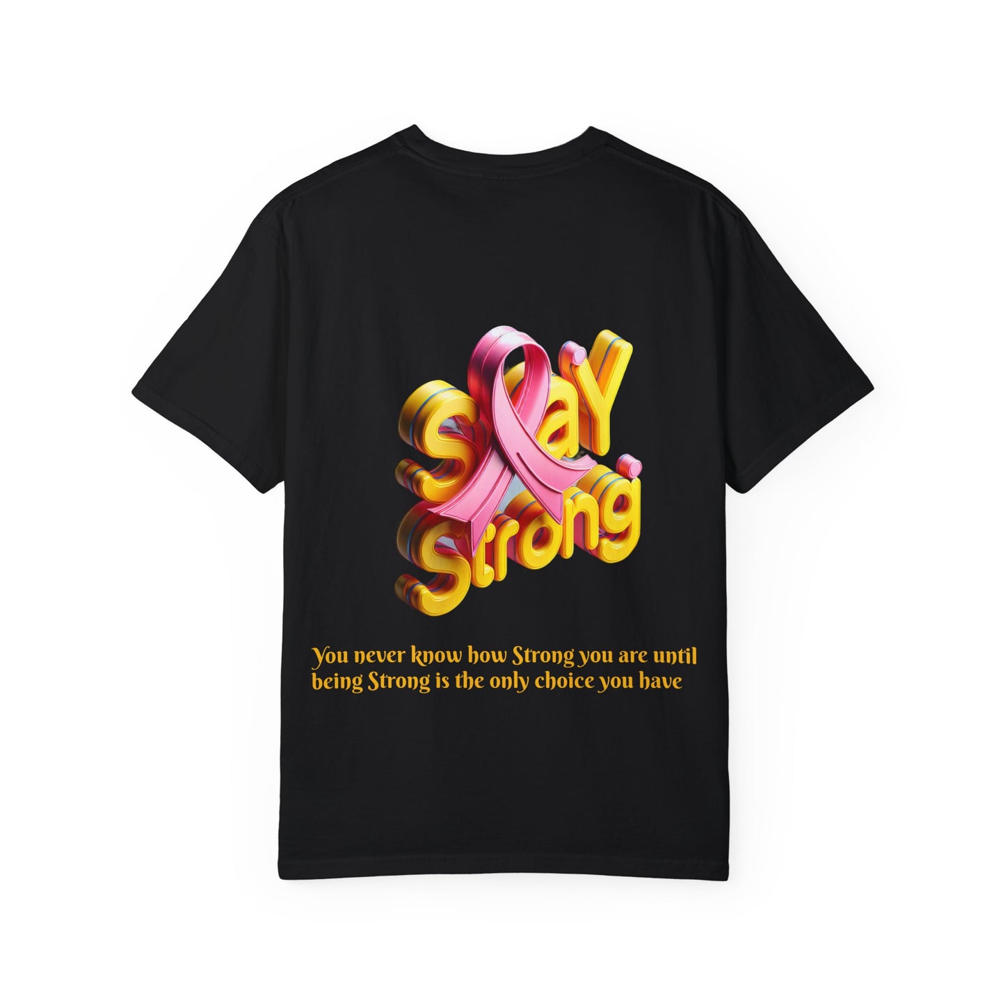 Stay Strong Motivational Cancer Tshirt