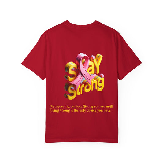 Stay Strong Motivational Cancer Tshirt