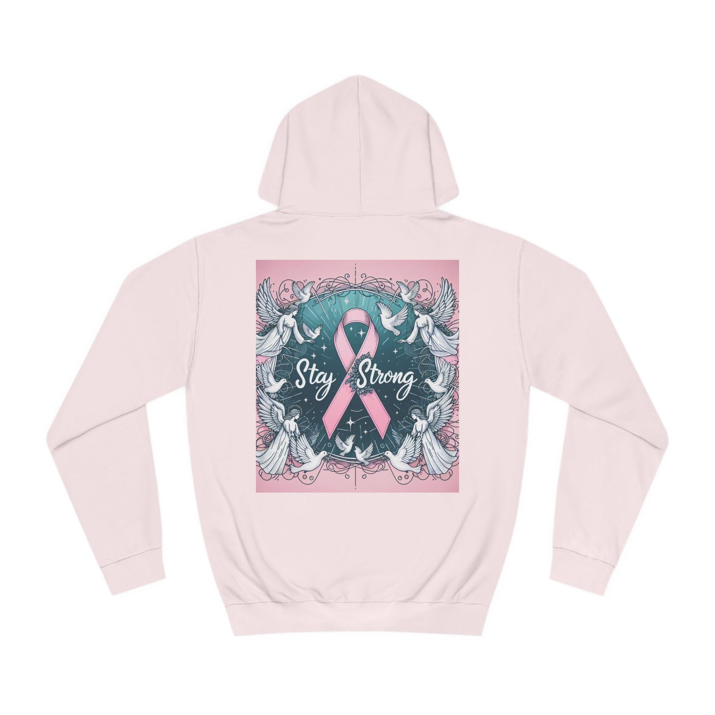 Fight Cancer stay strong  College Hoodie