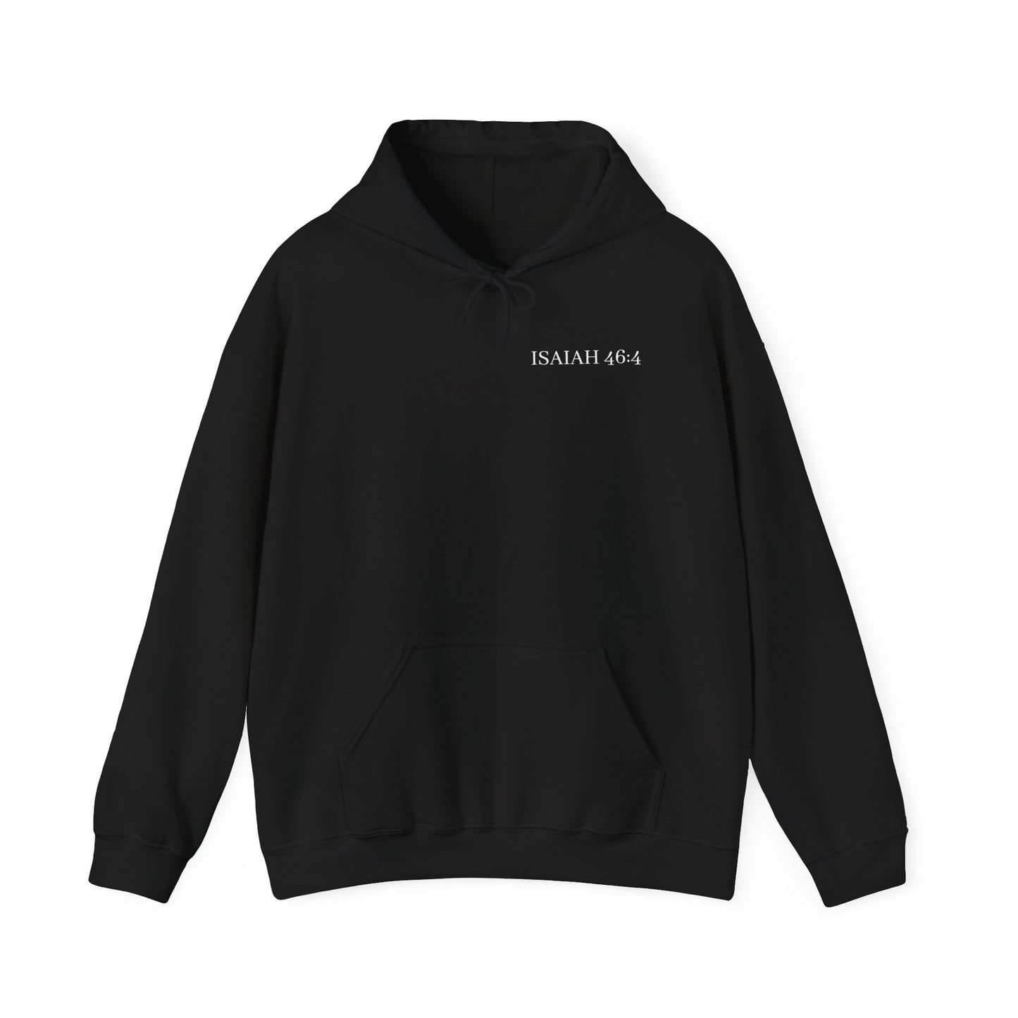 ISAIAH 46:4 Hooded Sweatshirt