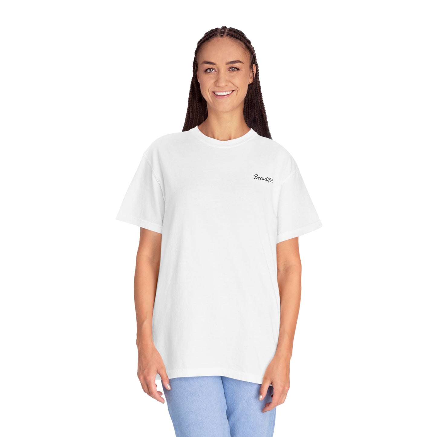 I am Beautiful Garment-Dyed T-shirt